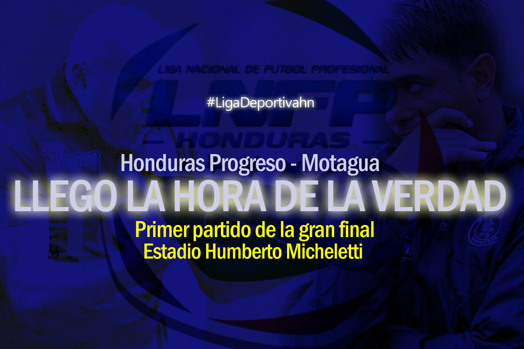 Honduras Progreso - Motagua ¿Quién ganará el primer duelo de la Final? 