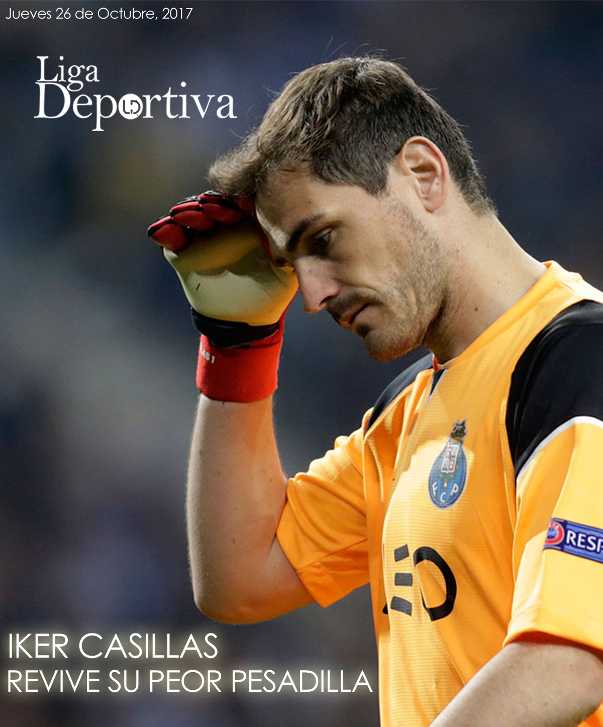 Iker Casillas revive su peor pesadilla en Oporto 