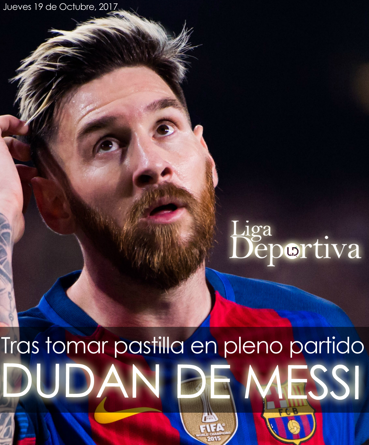Dudan de Lionel Messi tras tomar pastilla en partido FC Barcelona - Olympiakos 