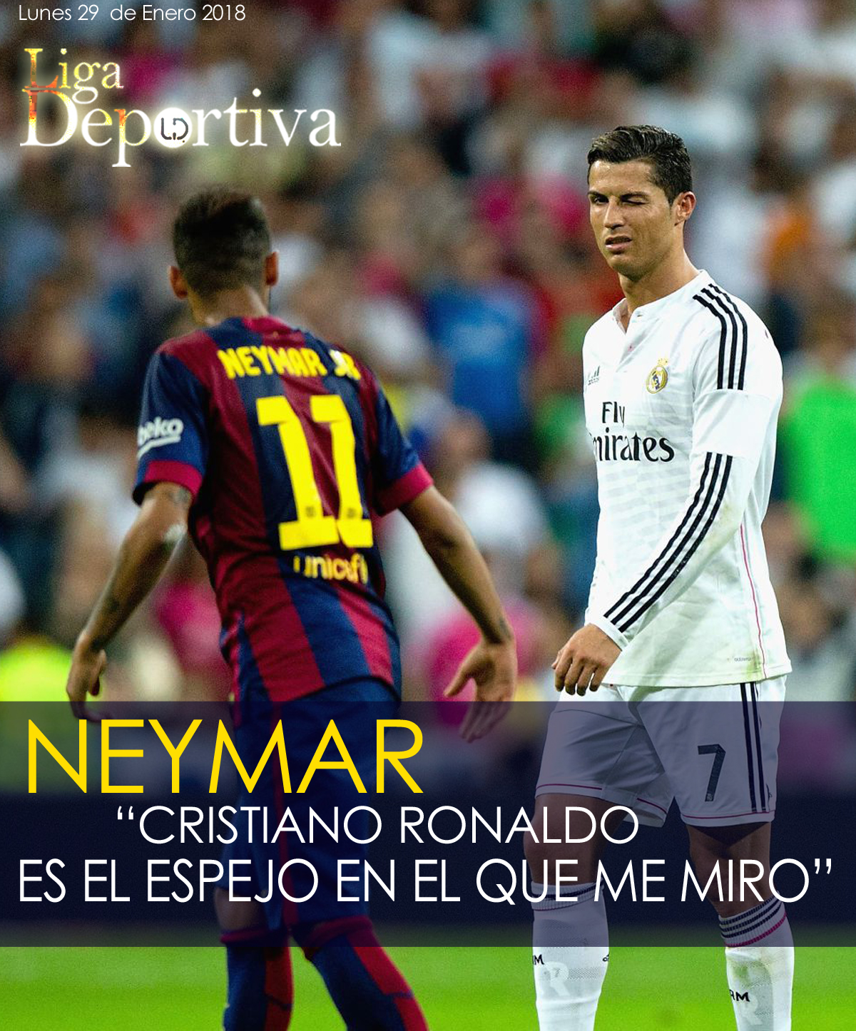 Neymar: "Cristiano Ronaldo es el espejo en el que me miro" 